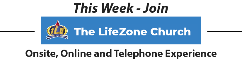 LifeZone Church This Week